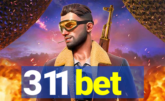 311 bet